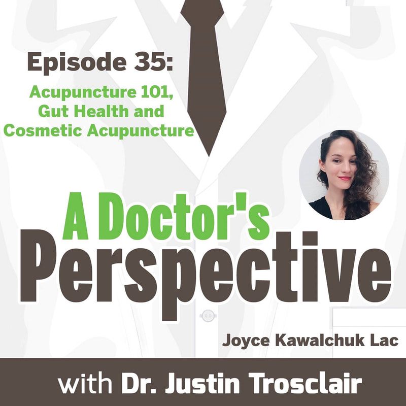 Joyce Kawalchuk, L.Ac. | A Doctor's Perspective Podcast